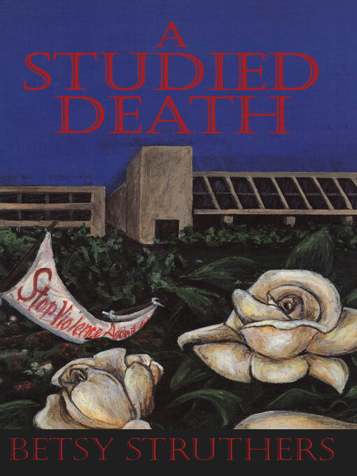 Title details for A Studied Death by Betsy Struthers - Available